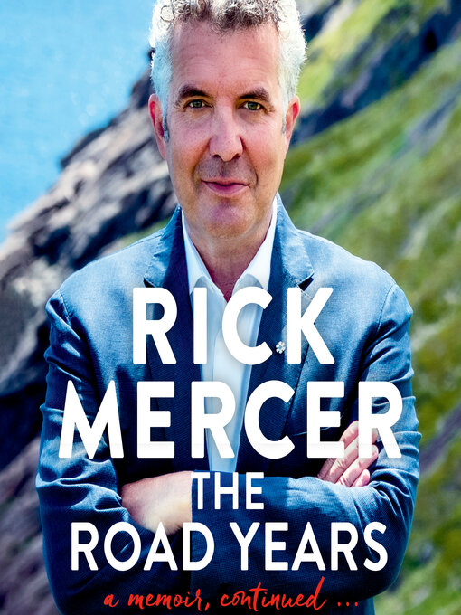 Title details for The Road Years by Rick Mercer - Wait list